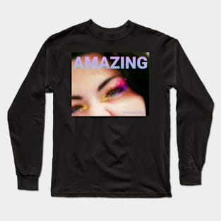 Amazing Eyes! Long Sleeve T-Shirt